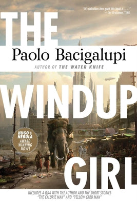 Cover Image for The Windup Girl -- Paolo Bacigalupi, Paperback