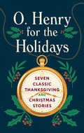 Cover Image for O. Henry for the Holidays -- O. Henry, Hardcover