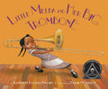 Cover Image for Little Melba and Her Big Trombone -- Katheryn Russell-Brown, Hardcover