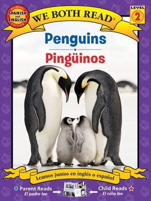 Cover Image for We Both Read: Penguins / Pingüinos (Bilingual in English and Spanish) -- Sindy McKay, Paperback