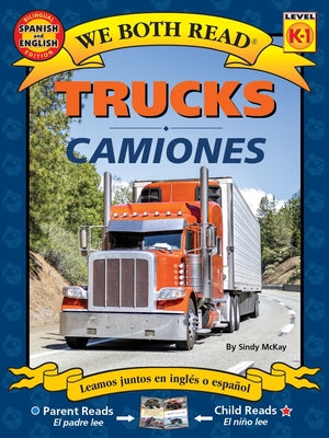 Cover Image for We Both Read: Trucks / Camiones (Bilingual in English and Spanish) -- Sindy McKay, Paperback