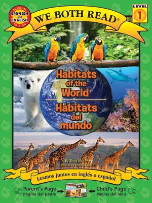 Cover Image for Habitats of the World-Hábitats de la Tierra -- Sindy McKay, Paperback