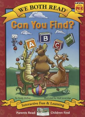 Cover Image for We Both Read-Can You Find? (an ABC Book) (Pb) - Nonfiction -- Sindy McKay, Paperback