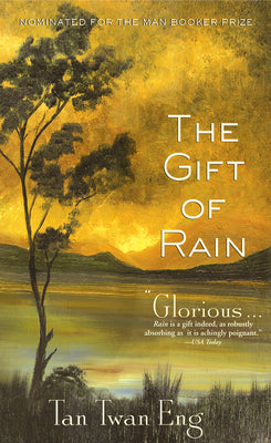 Cover Image for The Gift of Rain -- Tan Twan Eng, Paperback