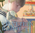 Cover Image for The Velveteen Rabbit Hardcover: The Classic Edition by Acclaimed Illustrator, Charles Santore -- Margery Williams Bianco, Hardcover
