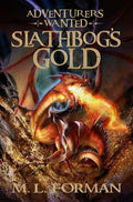 Cover Image for Slathbog's Gold: Volume 1 -- M. L. Forman, Paperback