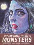 Cover Image for My Favorite Thing Is Monsters -- Emil Ferris, Paperback