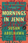 Cover Image for Mornings in Jenin -- Susan Abulhawa, Paperback