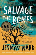 Cover Image for Salvage the Bones -- Jesmyn Ward, Paperback
