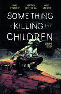 Cover Image for Something Is Killing the Children Vol. 7 -- James Tynion IV, Paperback