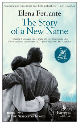 Cover Image for The Story of a New Name -- Elena Ferrante, Paperback