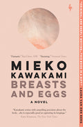 Cover Image for Breasts and Eggs -- Mieko Kawakami, Paperback