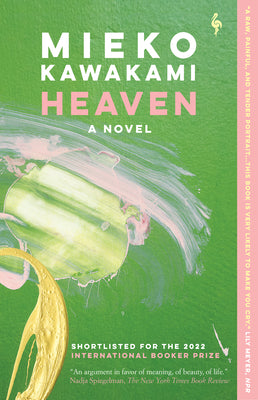 Cover Image for Heaven -- Mieko Kawakami, Paperback