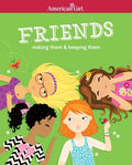 Cover Image for Friends (Revised): Making Them & Keeping Them -- Patti Kelley Criswell, Paperback