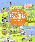 Cover Image for The Everyday Journeys of Ordinary Things -- Libby Deutsch, Hardcover
