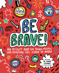 Cover Image for Be Brave! -- Sharie Coombes, Paperback