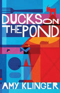 Cover Image for Ducks on the Pond -- Amy Klinger, Paperback