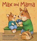 Cover Image for Max and Mama -- Laura Numeroff, Hardcover