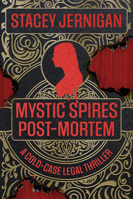 Cover Image for Mystic Spires Post-Mortem: A Cold-Case Legal Thriller -- Stacey Jernigan, Paperback