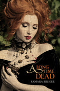 Cover Image for A Long Time Dead -- Samara Breger, Paperback