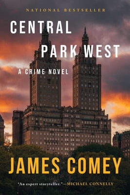 Cover Image for Central Park West: A Crime Novel -- James Comey, Paperback