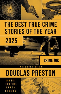 Cover Image for The Best True Crime Stories of the Year 2025 -- Douglas Preston, Paperback