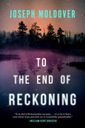 Cover Image for To the End of Reckoning -- Joseph Moldover, Hardcover