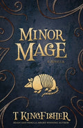 Cover Image for Minor Mage -- T. Kingfisher, Paperback