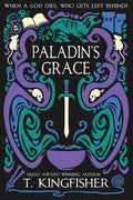 Cover Image for Paladin's Grace -- T. Kingfisher, Paperback