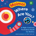 Cover Image for Moimoi, Where Are You?: A High-Contrast Peekaboo Book for Babies -- Kazuo Hiraki, Board Books