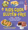 Cover Image for Kids Cook Gluten-Free: Over 65 Fun and Easy Recipes for Young Gluten-Free Chefs -- Kelli Bronski, Hardcover