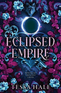 Cover Image for Eclipsed Empire -- Tessa Hale, Paperback