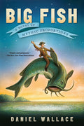 Cover Image for Big Fish: A Novel of Mythic Proportions -- Daniel Wallace, Paperback