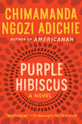 Cover Image for Purple Hibiscus -- Chimamanda Ngozi Adichie, Paperback