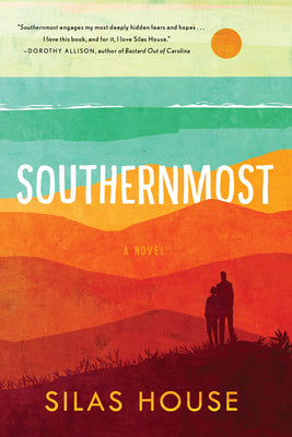Cover Image for Southernmost -- Silas House, Paperback