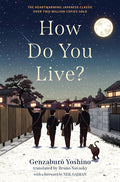 Cover Image for How Do You Live? -- Genzaburo Yoshino, Hardcover