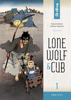 Cover Image for Lone Wolf & Cub Omnibus, Volume 1 -- Kazuo Koike, Paperback