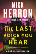 Cover Image for The Last Voice You Hear -- Mick Herron, Paperback