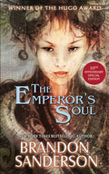 Cover Image for The Emperor's Soul - The 10th Anniversary Special Edition -- Brandon Sanderson, Paperback