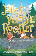 Cover Image for Jules, Penny & the Rooster -- Daniel Pinkwater, Paperback