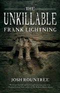Cover Image for The Unkillable Frank Lightning -- Josh Rountree, Paperback