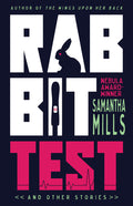 Cover Image for Rabbit Test and Other Stories -- Samantha Mills, Paperback