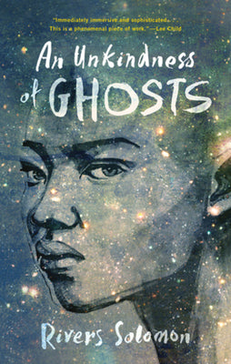 Cover Image for An Unkindness of Ghosts -- Rivers Solomon, Paperback