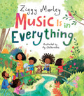 Cover Image for Music Is in Everything -- Ziggy Marley, Hardcover