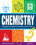 Cover Image for Chemistry: Investigate the Matter That Makes Up Your World -- Carla Mooney, Paperback