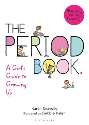Cover Image for The Period Book: A Girl's Guide to Growing Up -- Karen Gravelle, Paperback