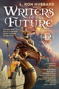 Cover Image for L. Ron Hubbard Presents Writers of the Future Volume 42: Illustrated: The Best New SF & Fantasy of the Year -- L. Ron Hubbard, Paperback