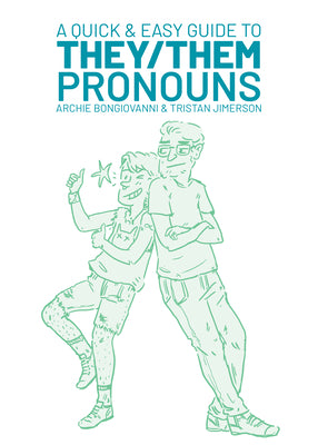 Cover Image for A Quick & Easy Guide to They/Them Pronouns -- Archie Bongiovanni, Paperback