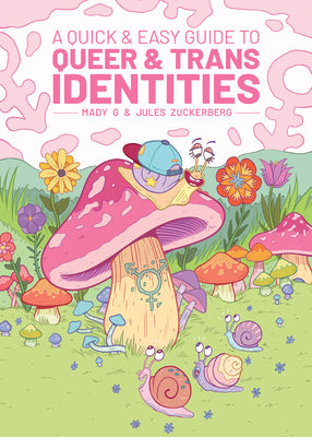 Cover Image for A Quick & Easy Guide to Queer & Trans Identities -- Mady G, Paperback