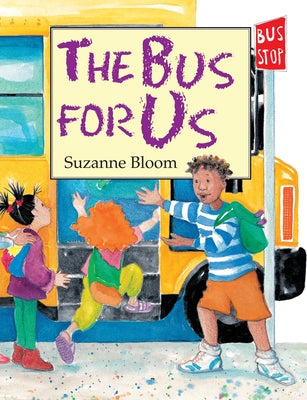 Cover Image for The Bus for Us -- Suzanne Bloom, Paperback
